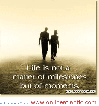 Life-is-not-a-matter-of-mile-Quotes-about-life